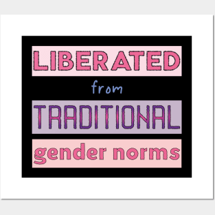 Liberated from traditional gender norms Posters and Art